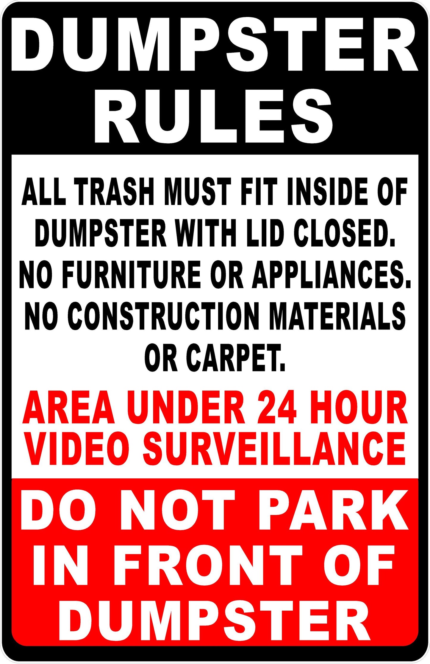 Dumpster Rules Under Video Surveillance Do Not Park in Front Sign