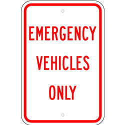 Emergency Vehicles Only Sign