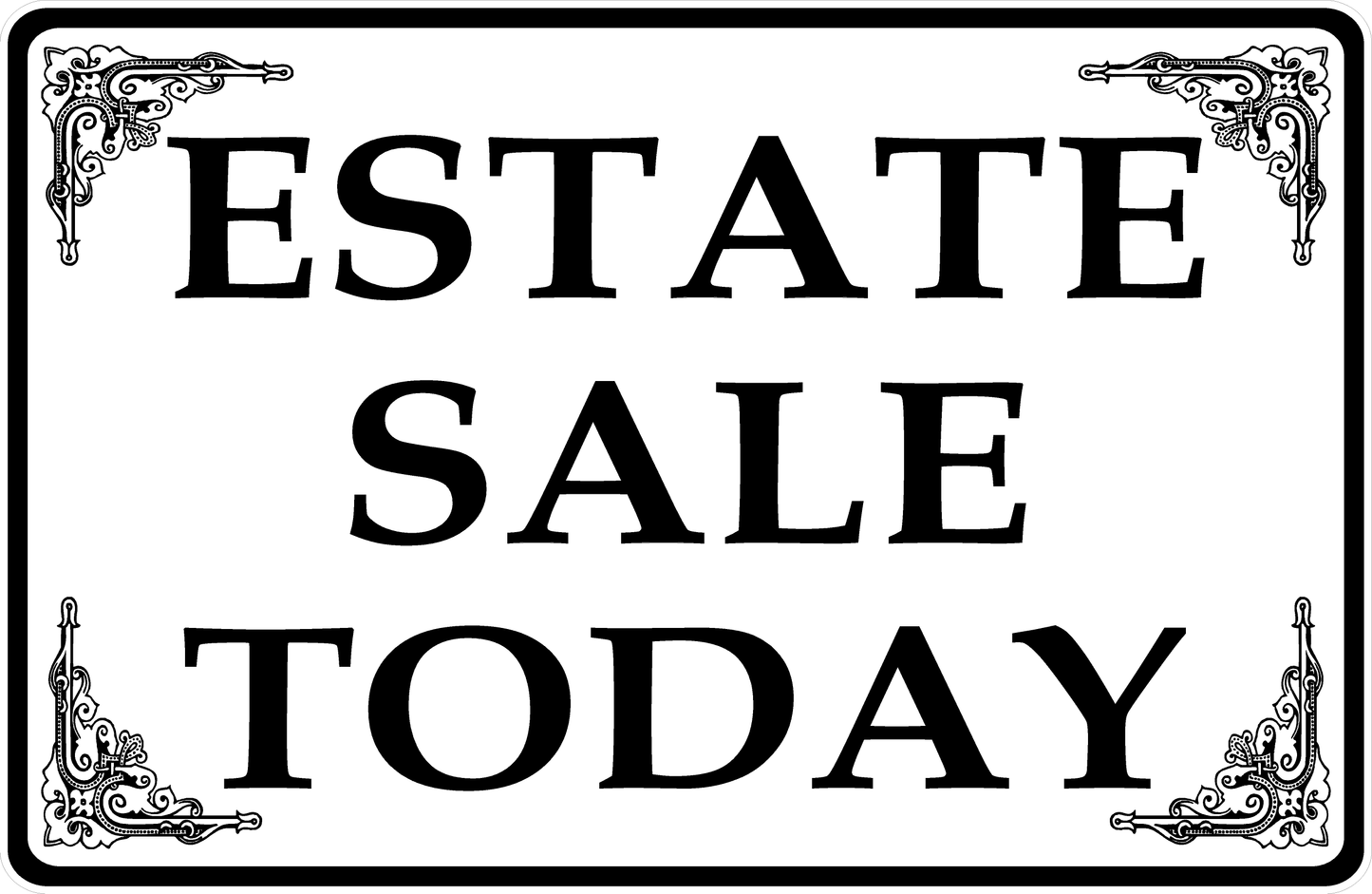 Estate Sale Today Sign