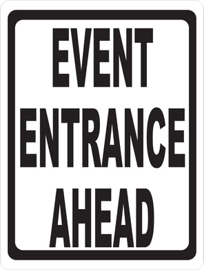 Event Entrance Ahead Sign
