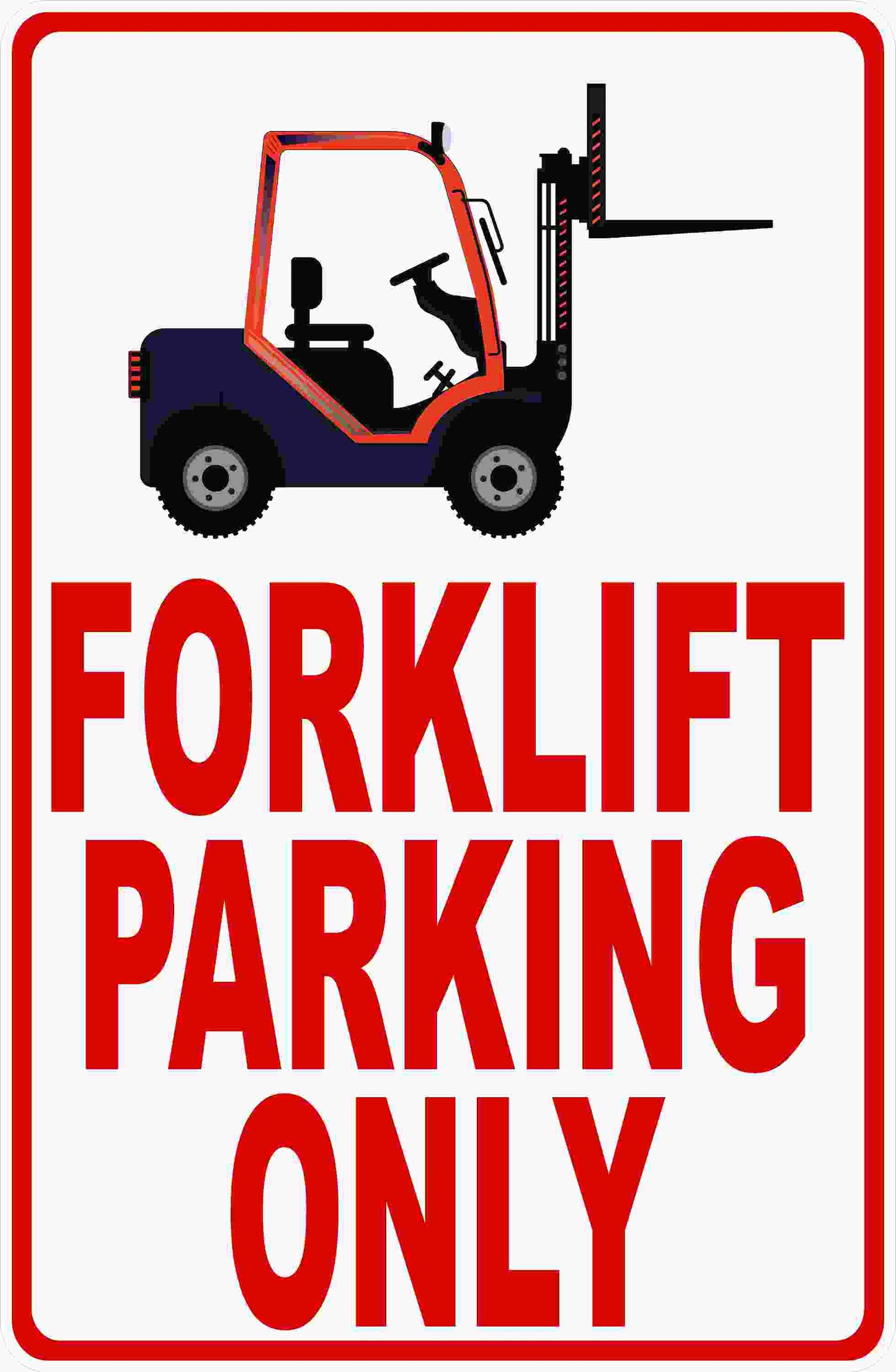 Forklift Parking Only Sign