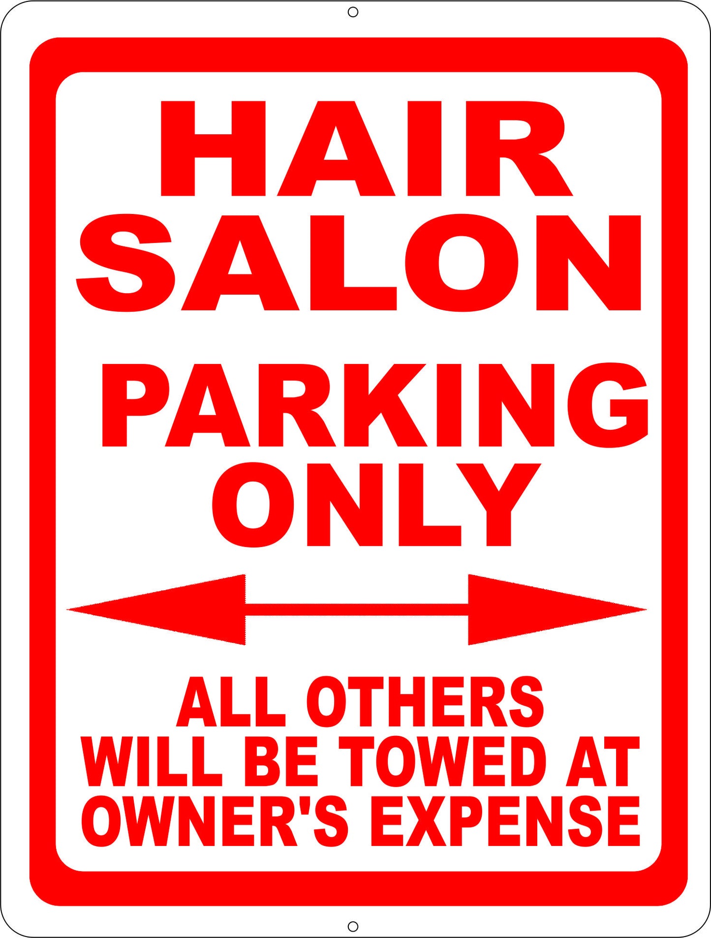 Hair Salon Parking Only All Others Towed Sign