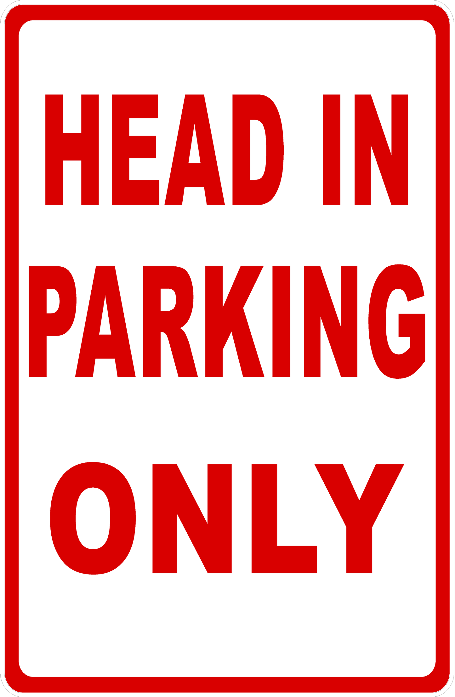 Head In Parking Only Sign