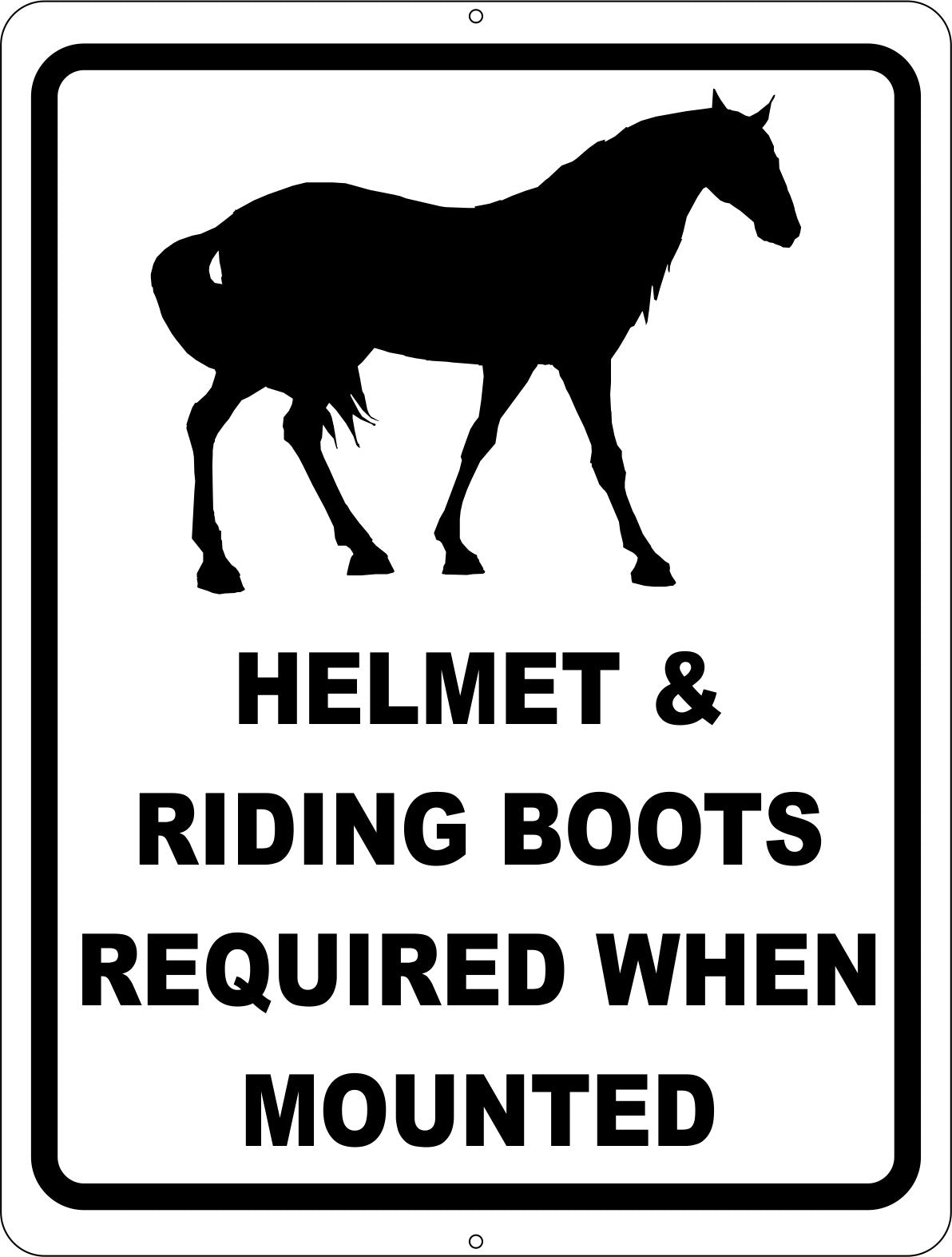 Helmet & Riding Boots Required When Mounted Sign