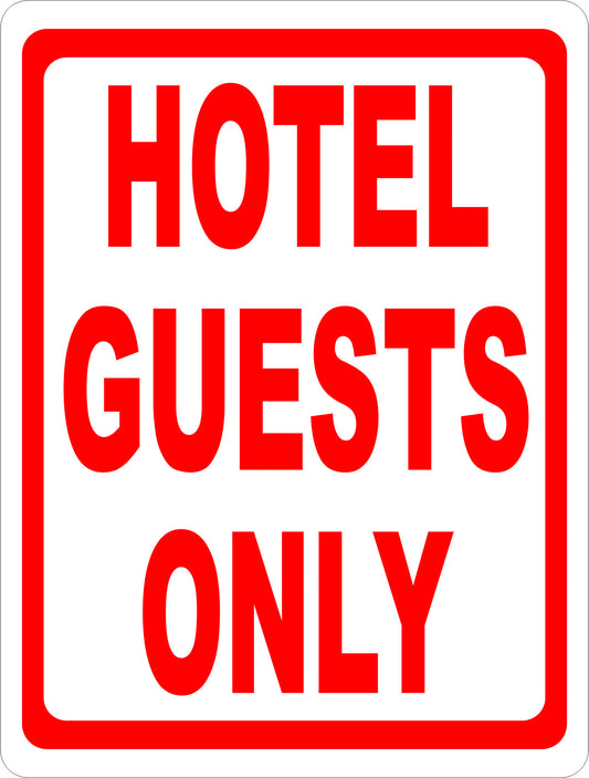 Hotel Guests Only Sign
