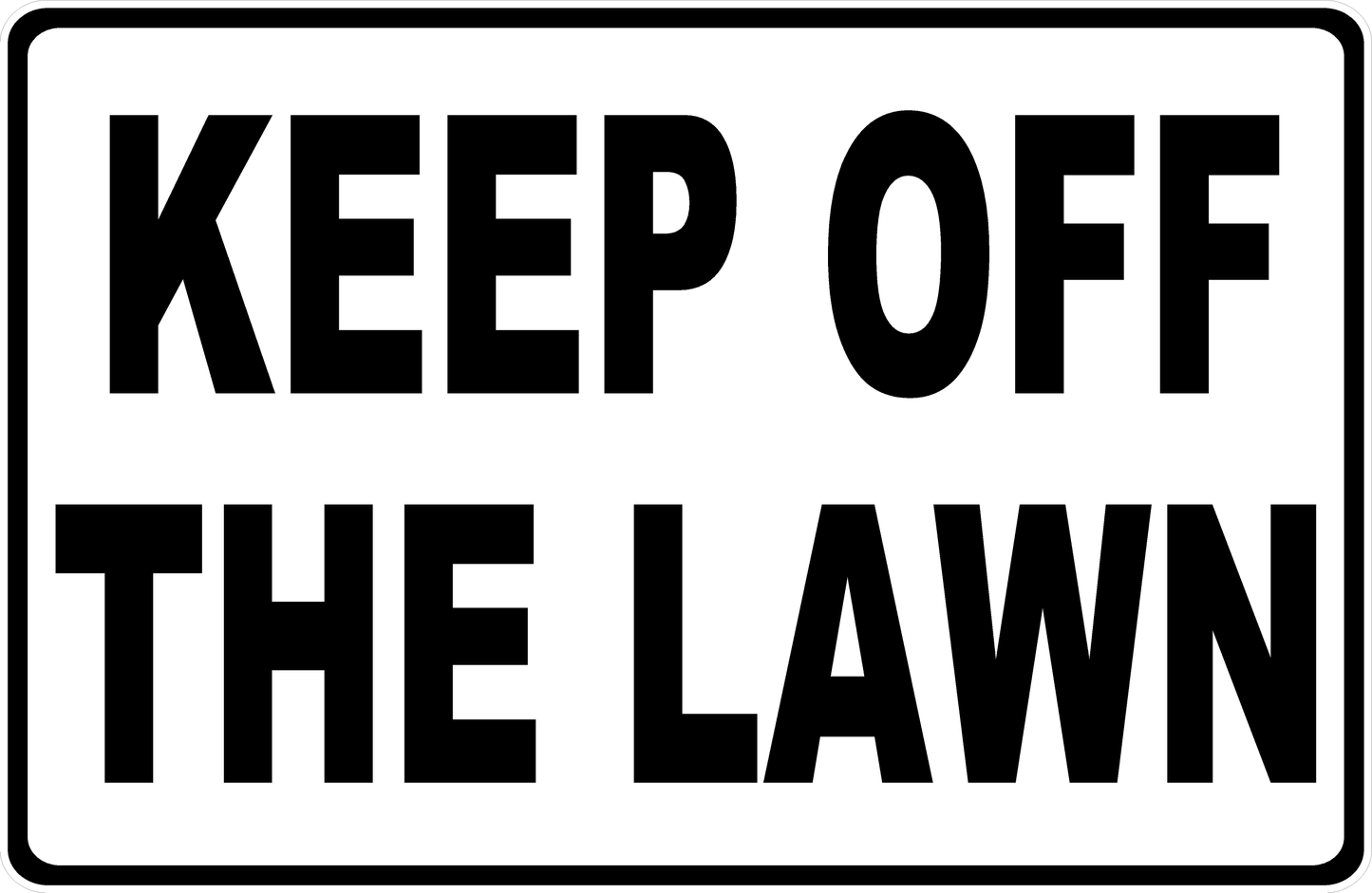 Keep Off the Lawn Sign