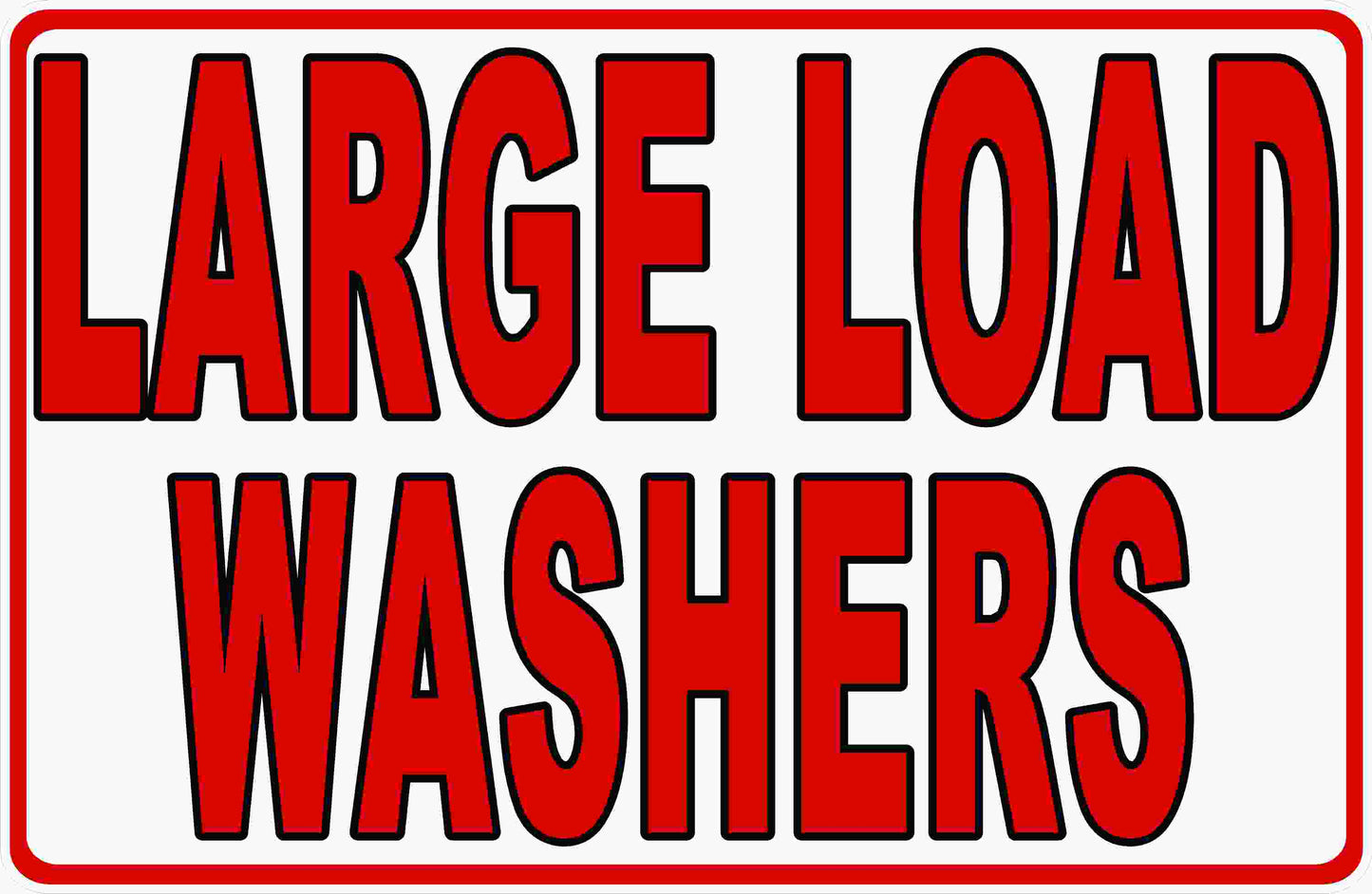 Large Load Washers Sign