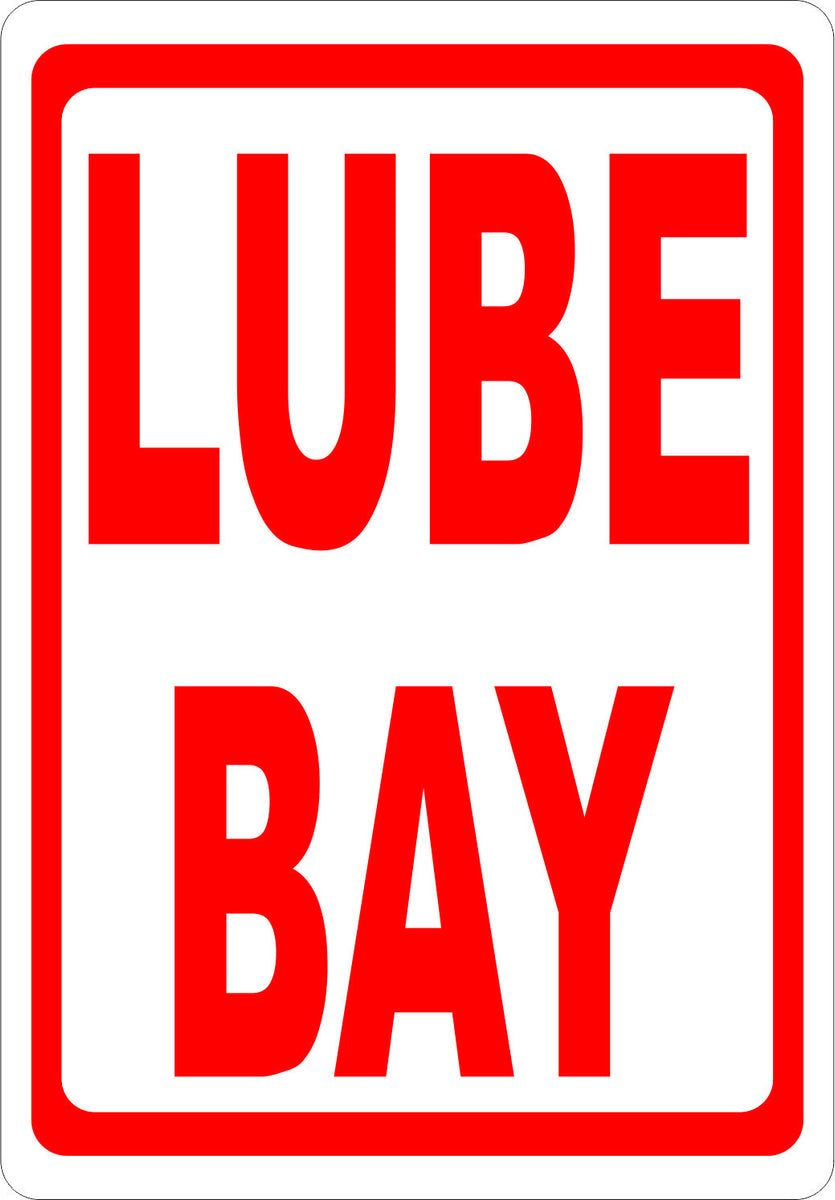 Lube Bay Sign Signs by SalaGraphics