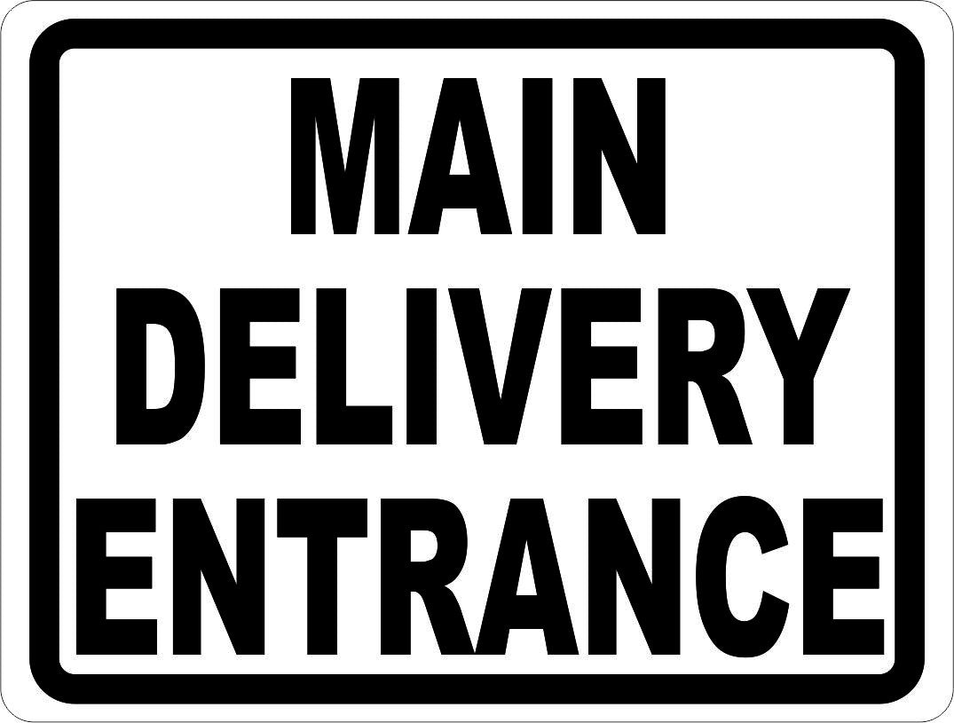 Main Delivery Entrance Sign