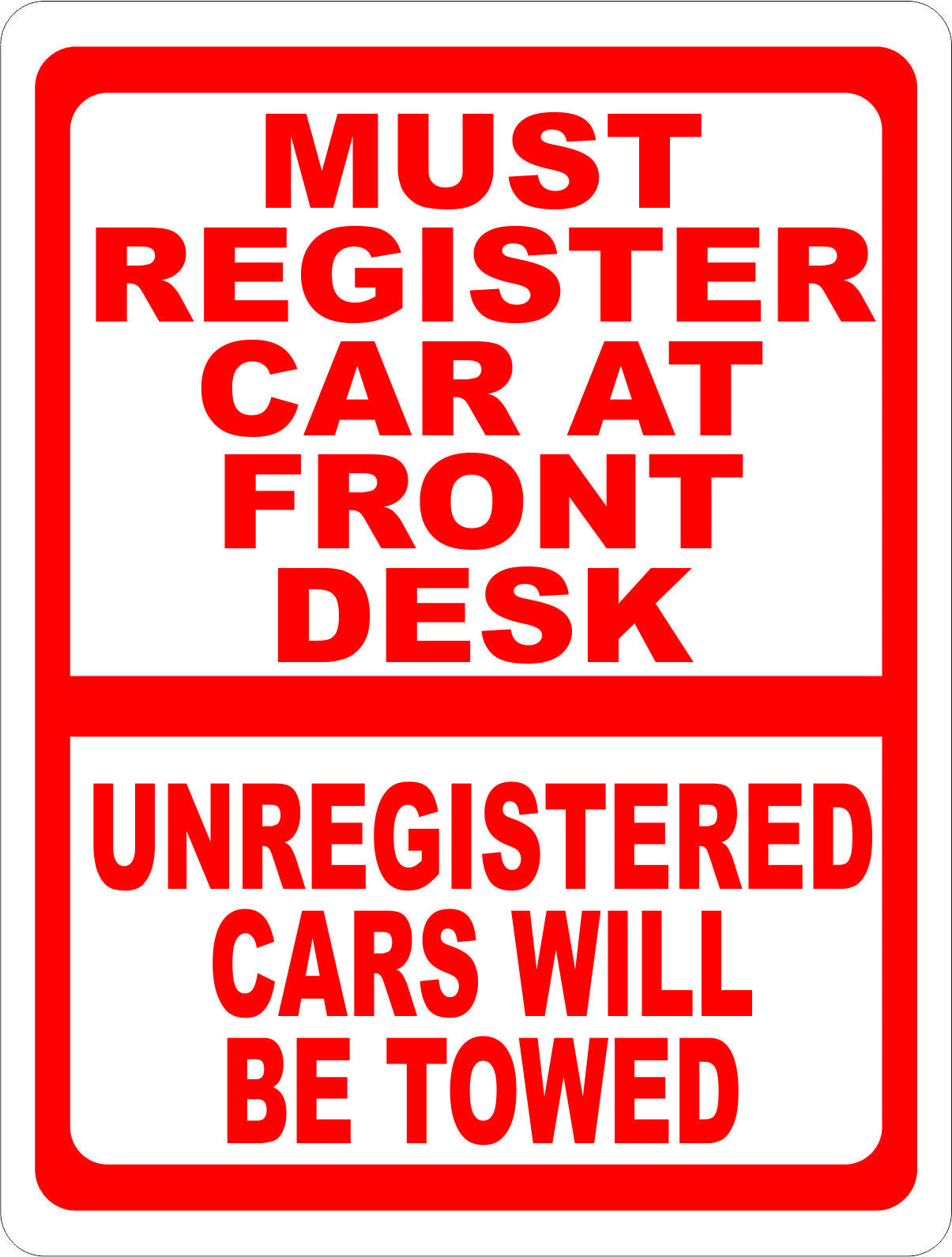 Must Register Car at Front Desk Unregistered Cars Will Be Towed Sign
