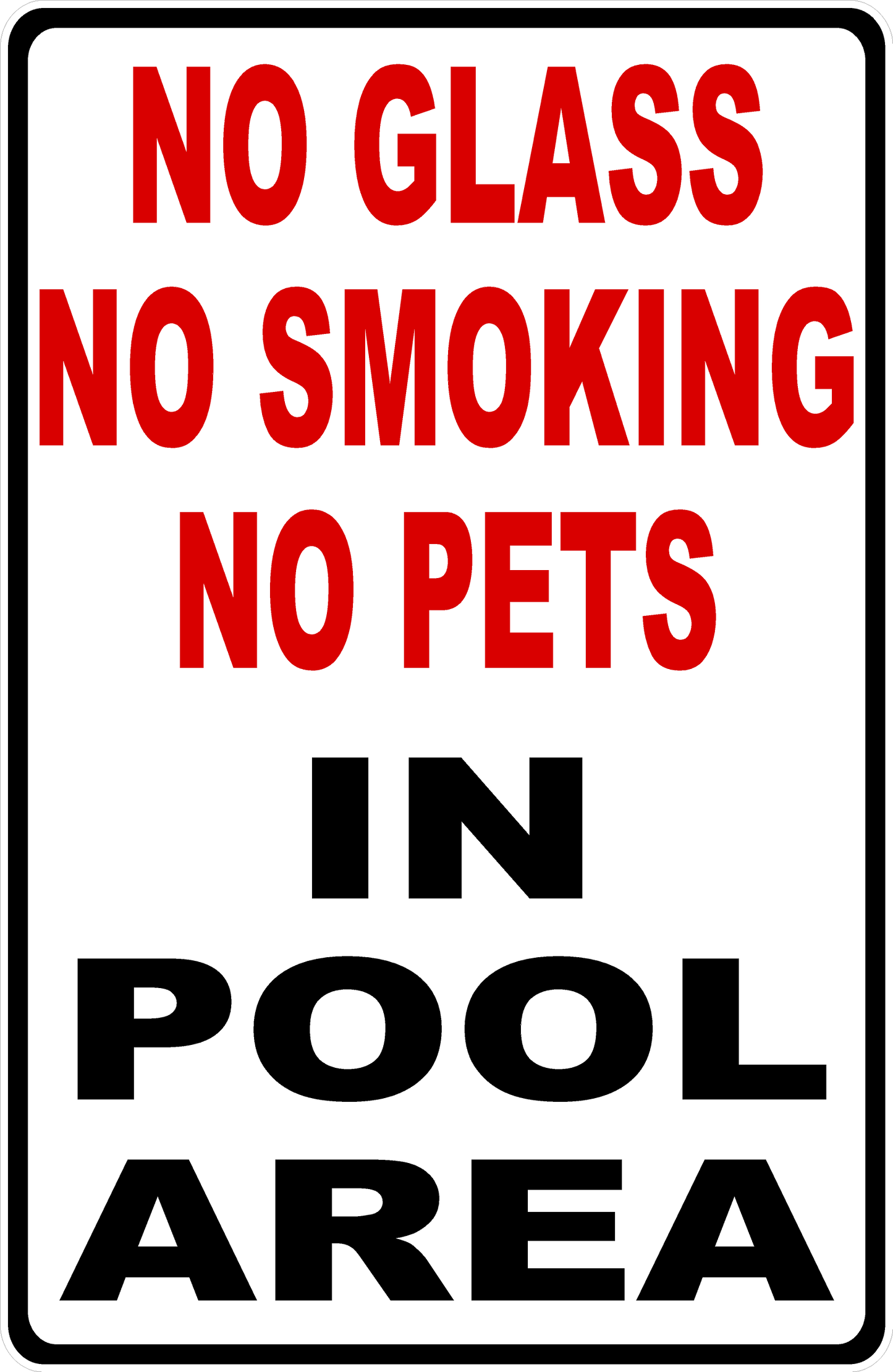No Glass, Smoking, Pets in Pool Area Sign