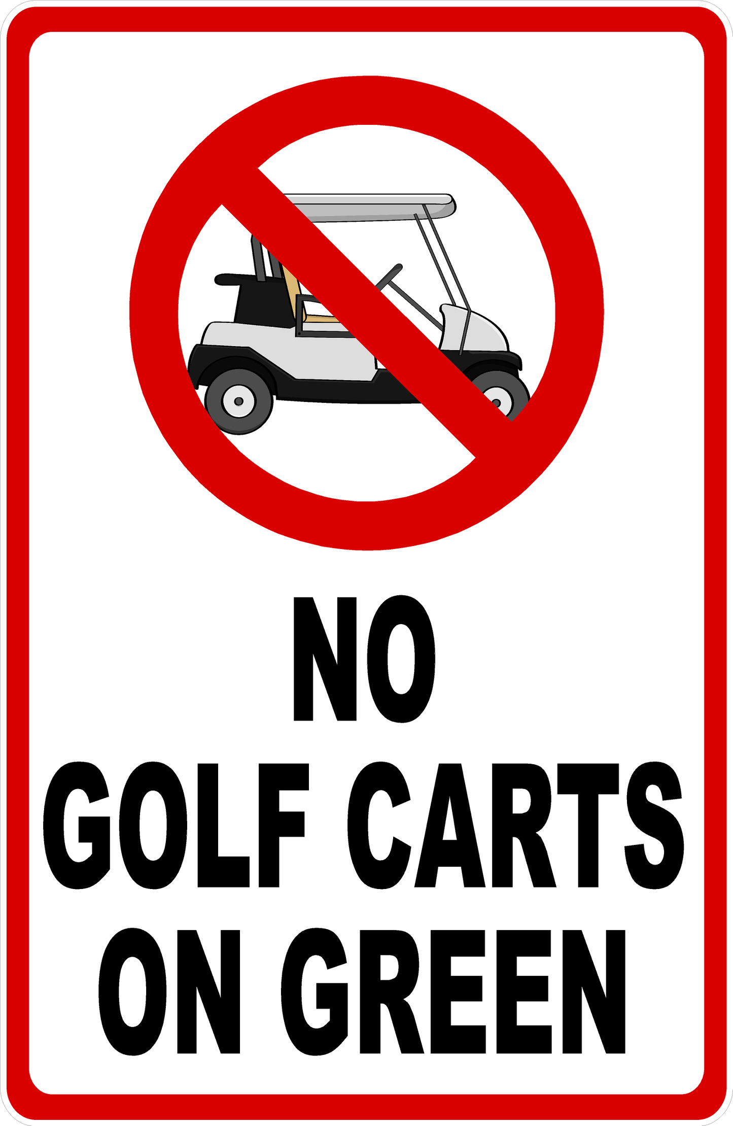No Golf Carts on Green Sign