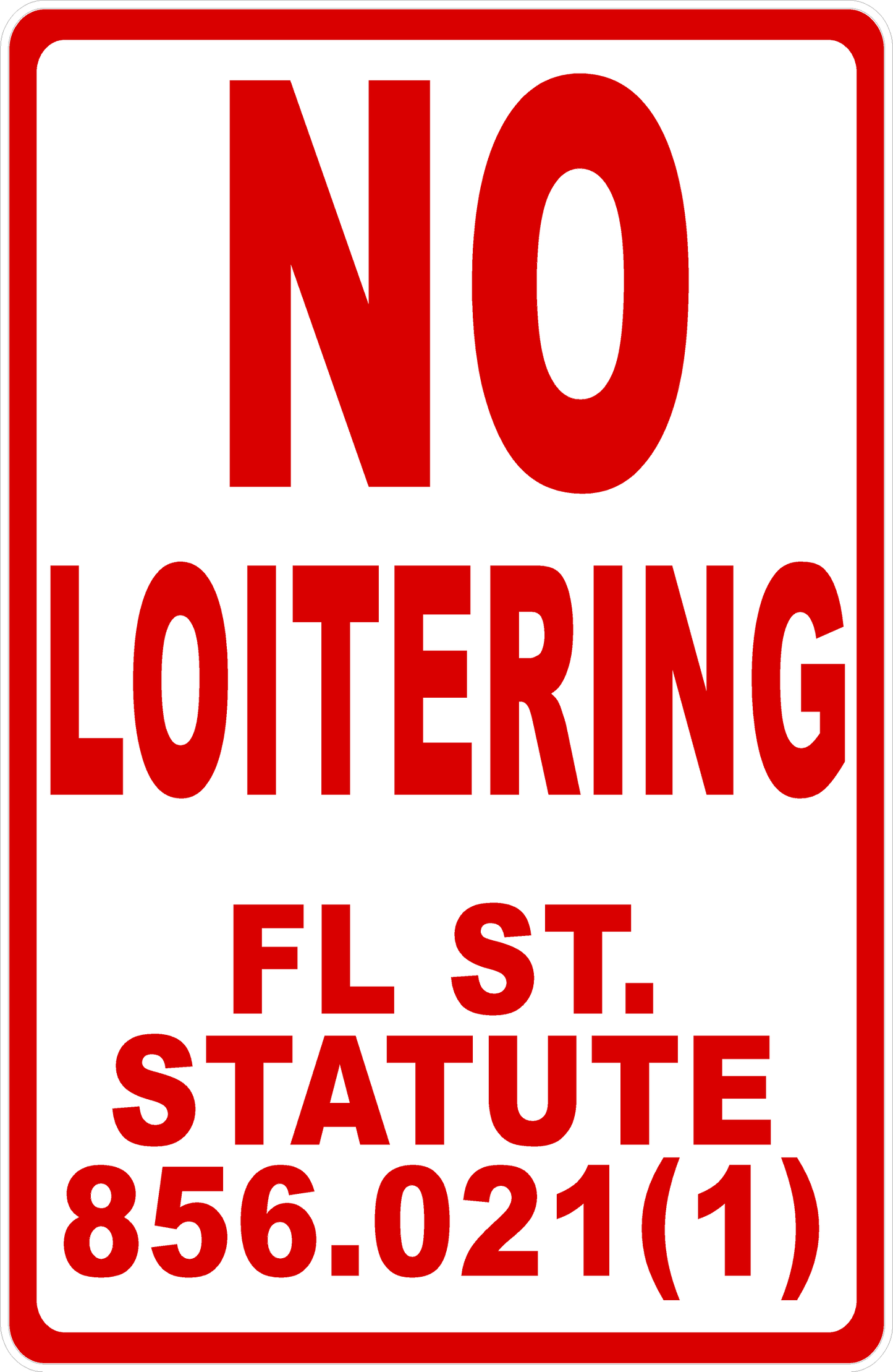 No Loitering Florida Statute 856.021(1) Sign