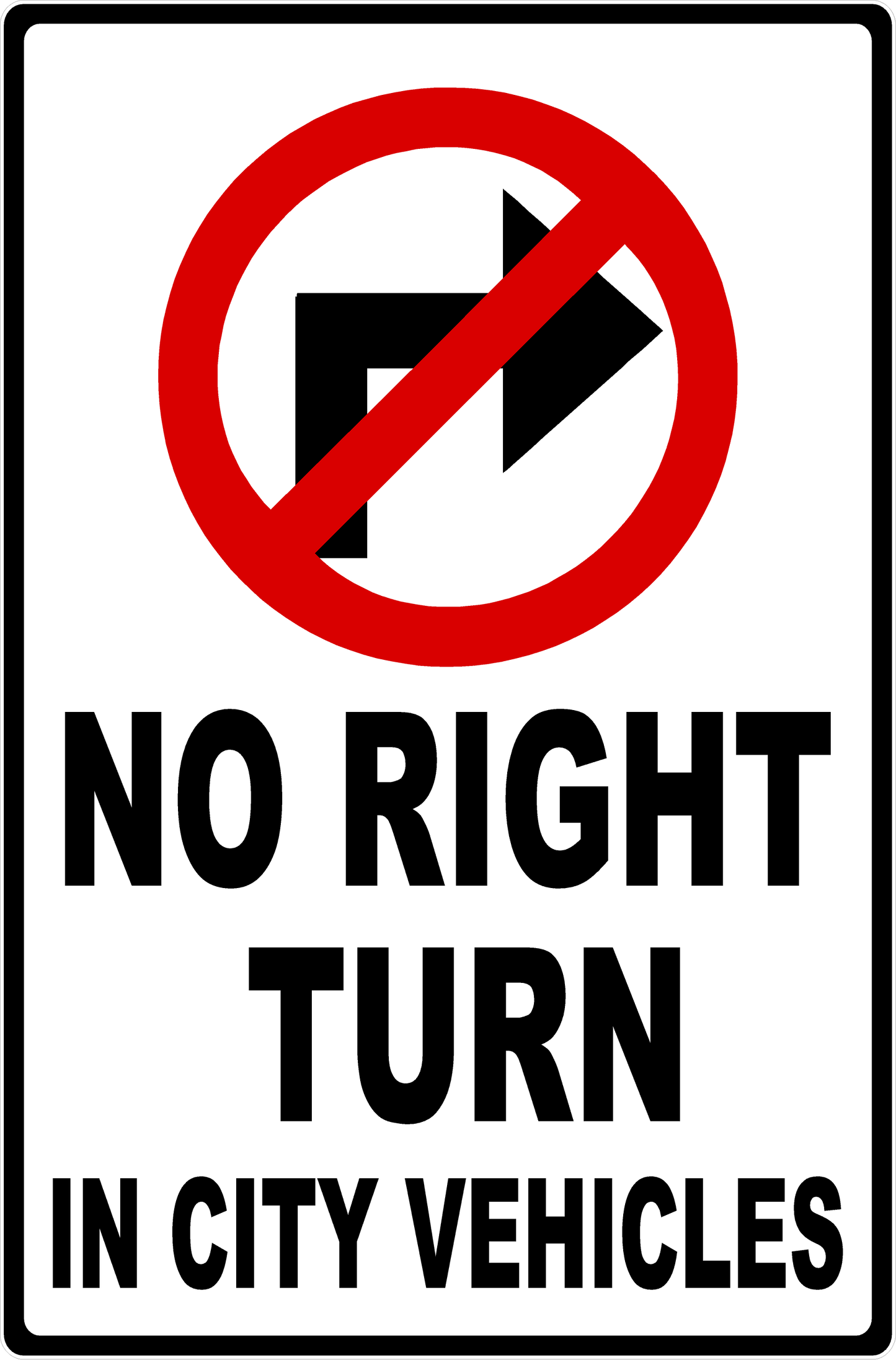 No Right Turn in City Vehicles Sign
