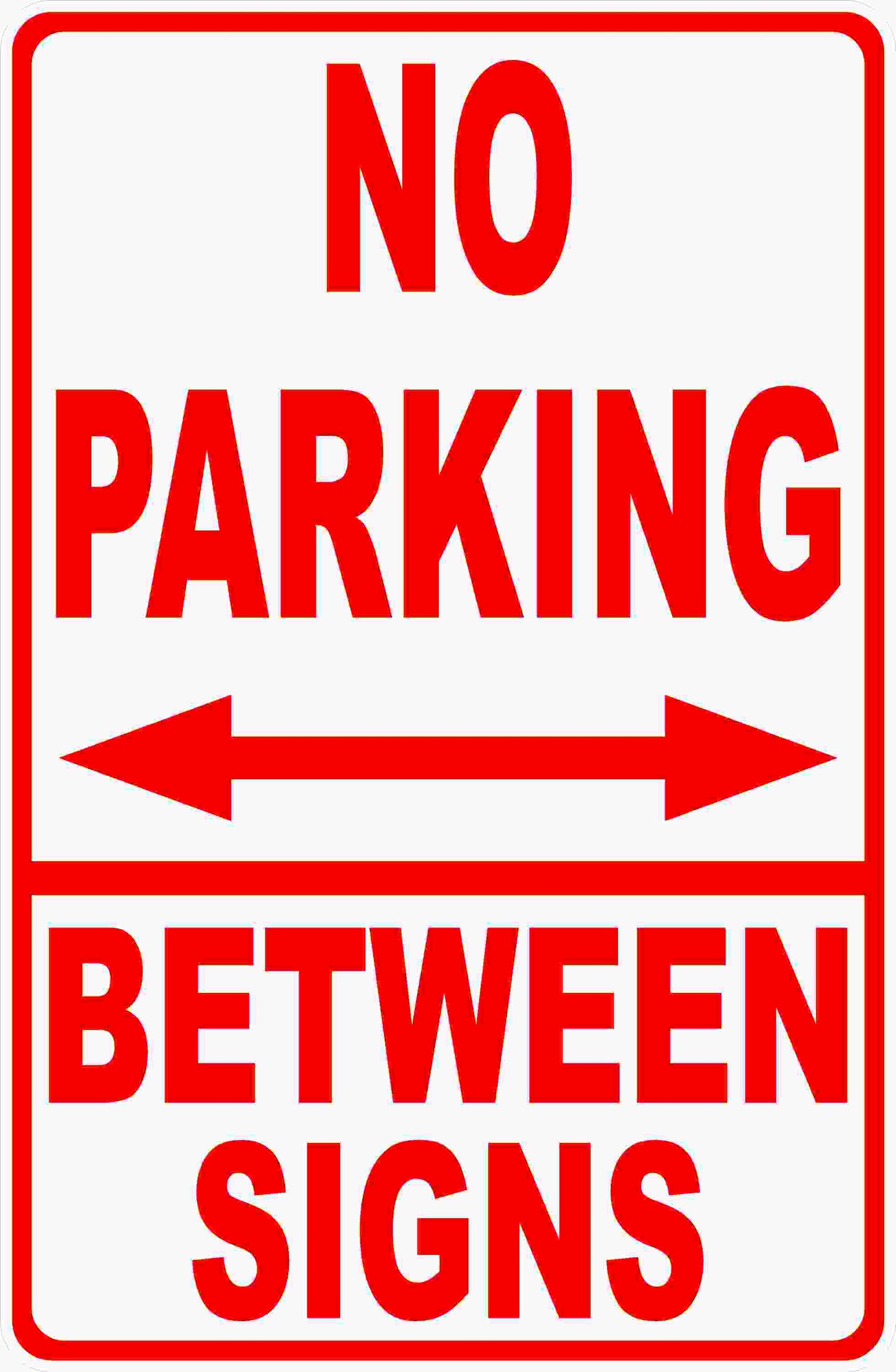 No Parking Between Signs Sign