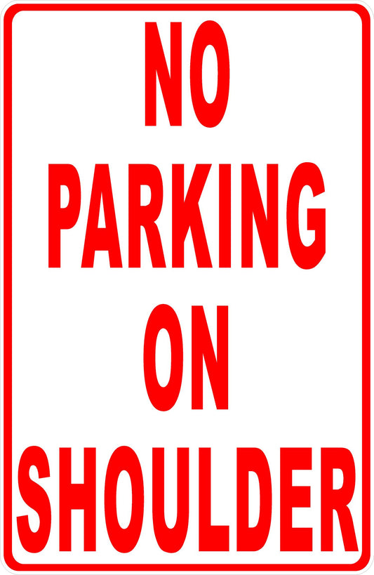 No Parking on Shoulder Sign