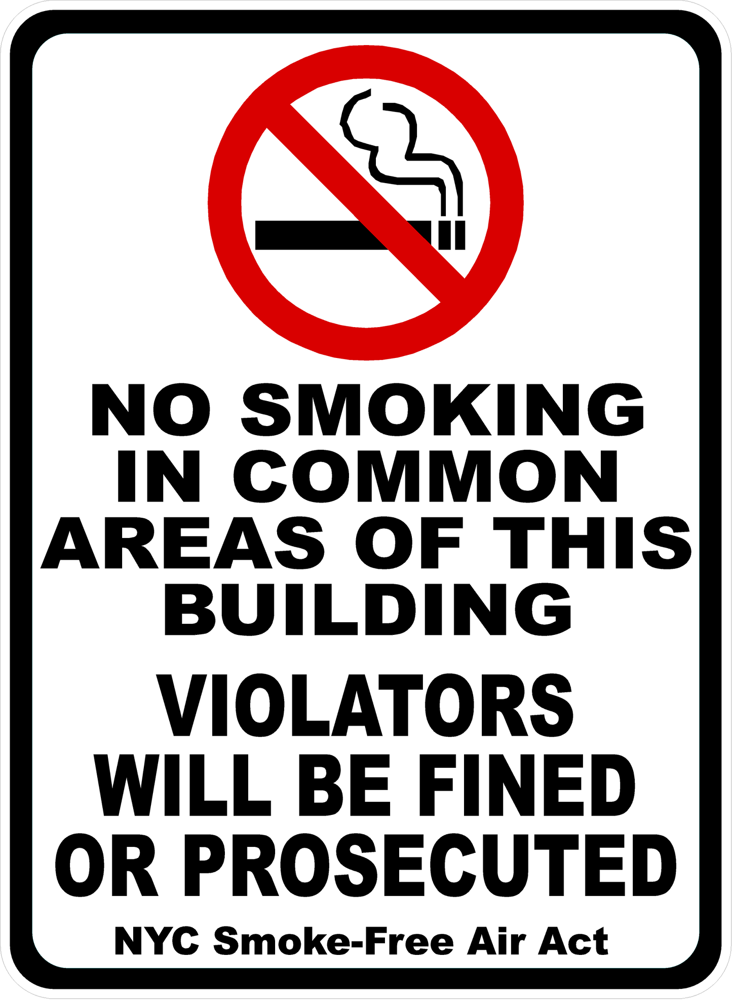 No Smoking in Common Areas of Building Sign. NYC Smoke-Free Air Act
