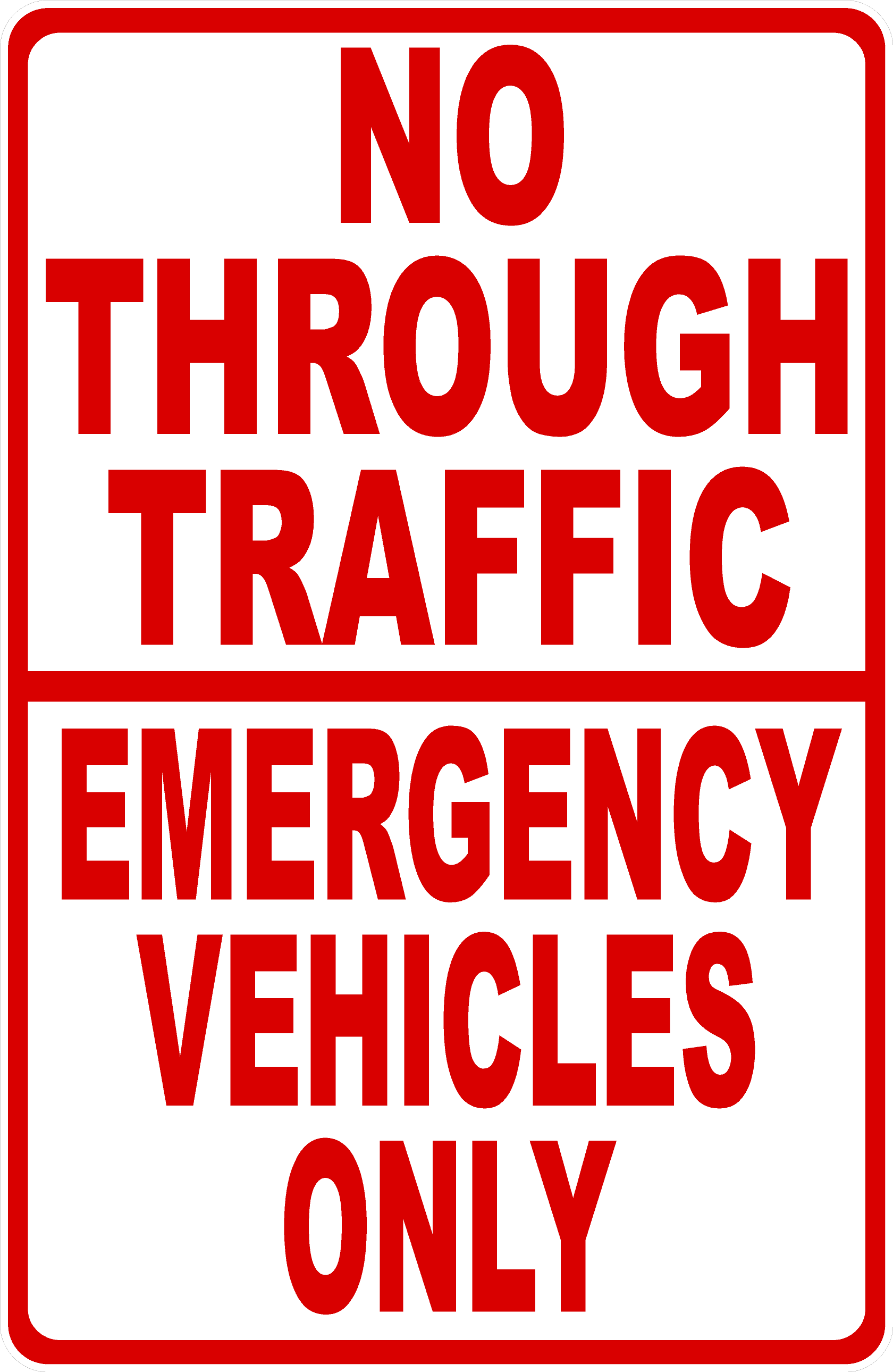 No Through Traffic Emergency Vehicles Only Sign