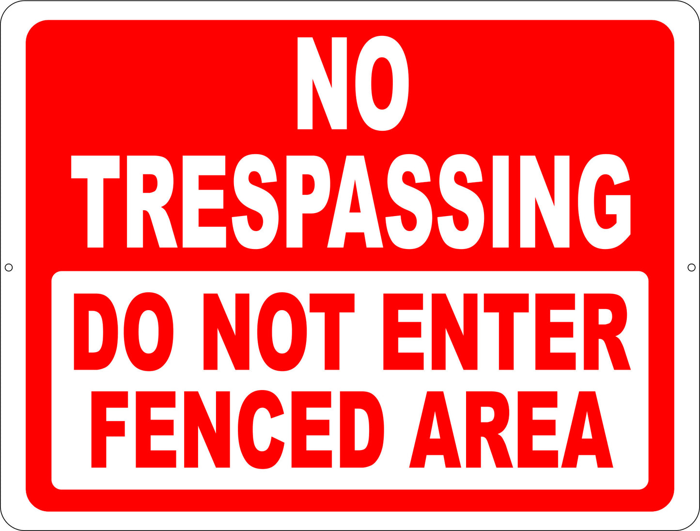 No Trespassing Do Not Enter Fenced Area Sign