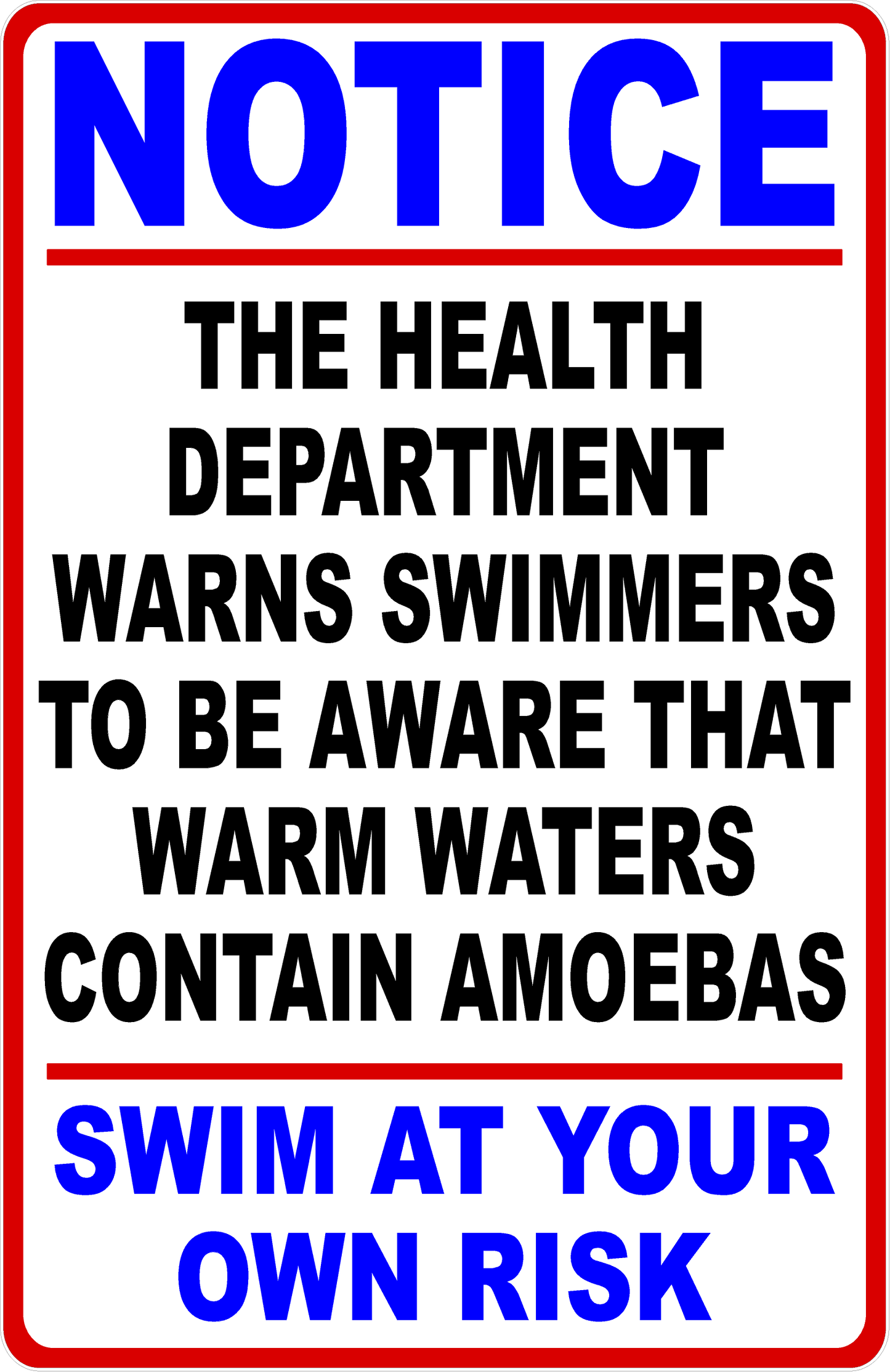 Notice Health Department Warns Swimmers of Amoebas Swim at Own Risk Sign