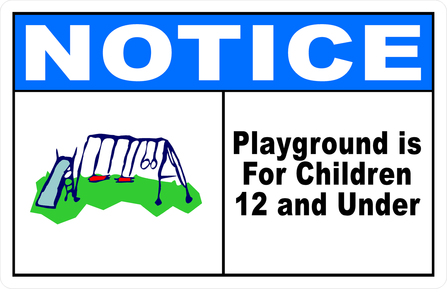Notice Playground Is For Children 12 And Under Sign