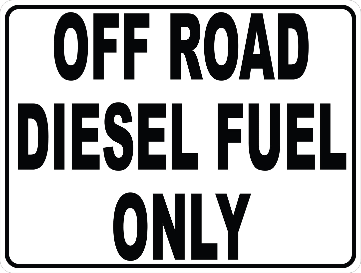 Off Road Diesel Fuel Only Sign