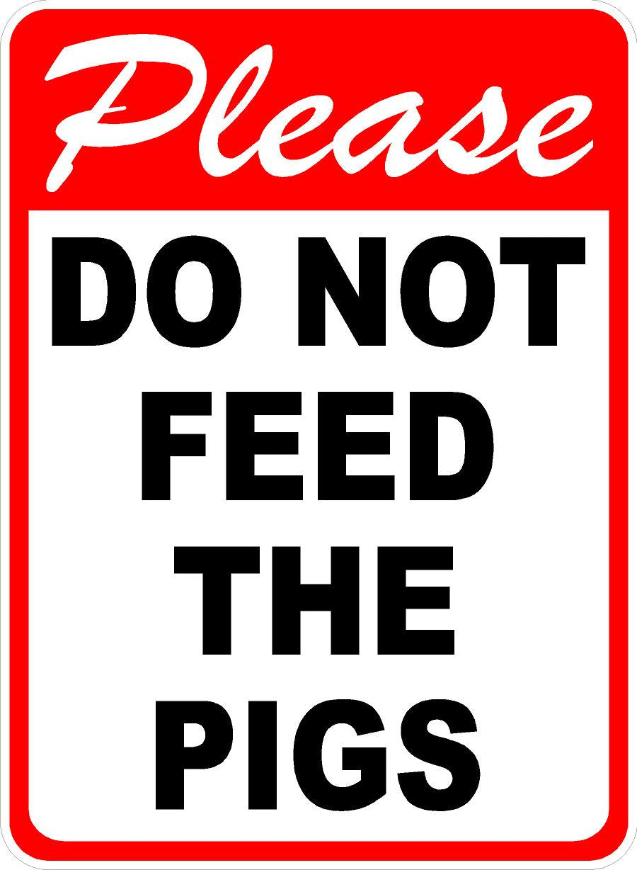 Do Not Feed Pigs Sign