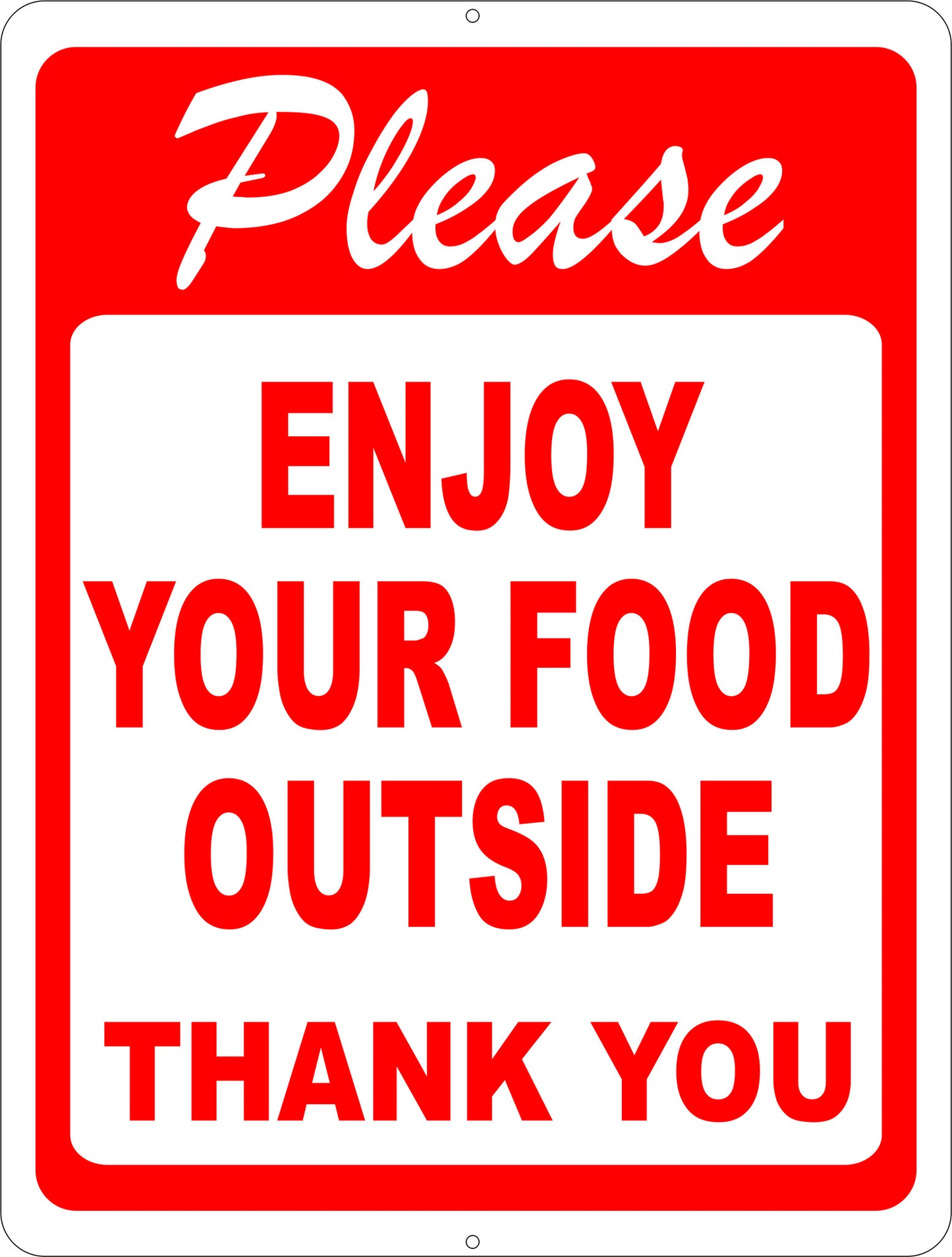 Please Enjoy Your Food Outside Sign