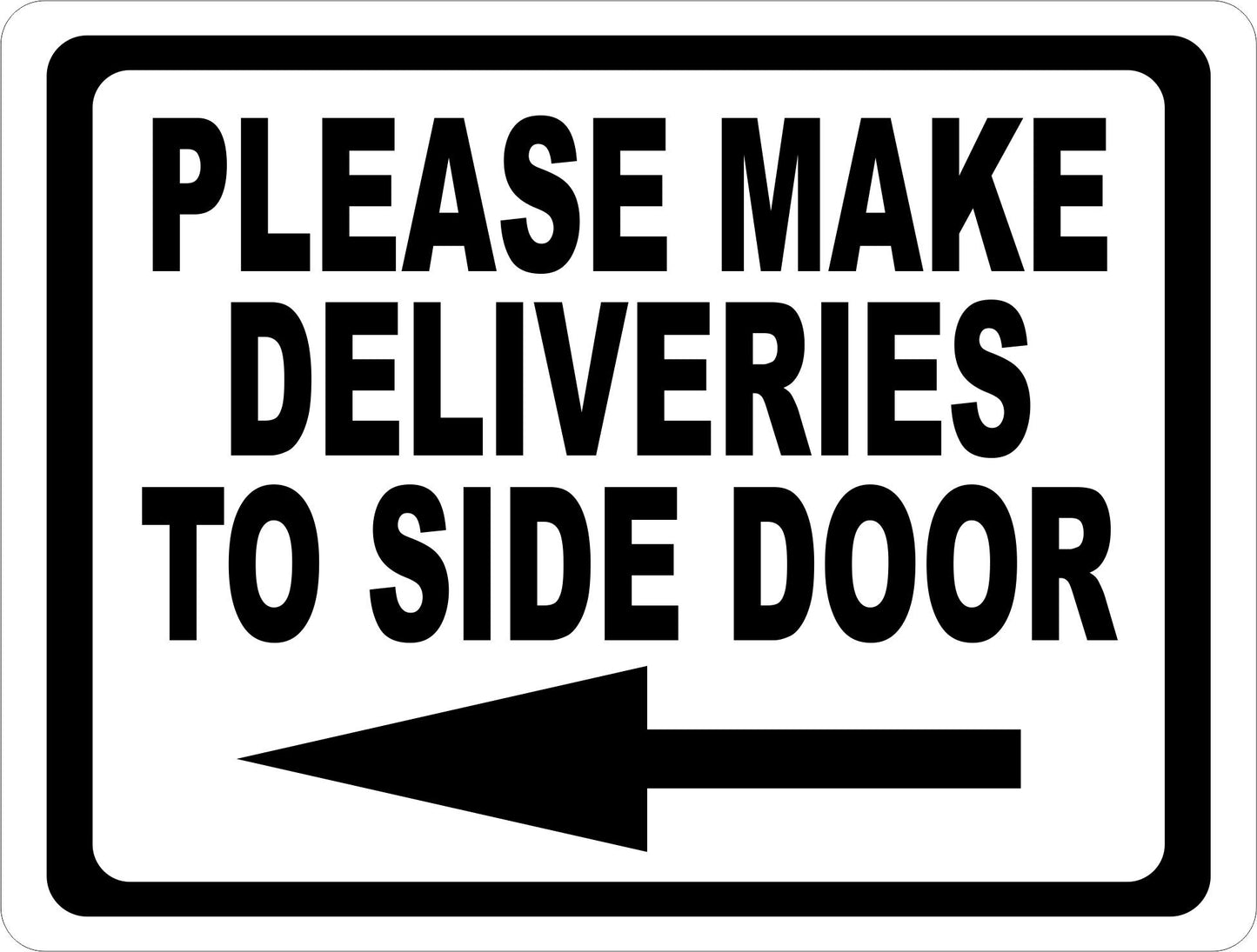 Please Make Deliveries to Side Door Sign w/ Directional Arrow - Signs & Decals by SalaGraphics