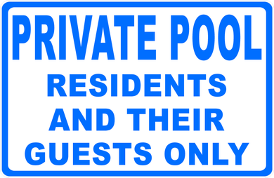 Private Pool Residents And Their Guests Only Sign