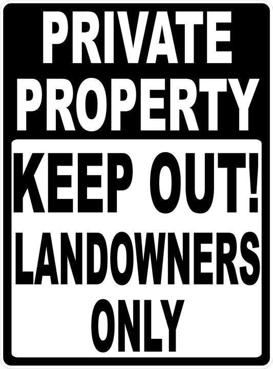 Private Property Keep Out! Landowners Only Sign