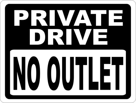 Private Drive No Outlet Sign