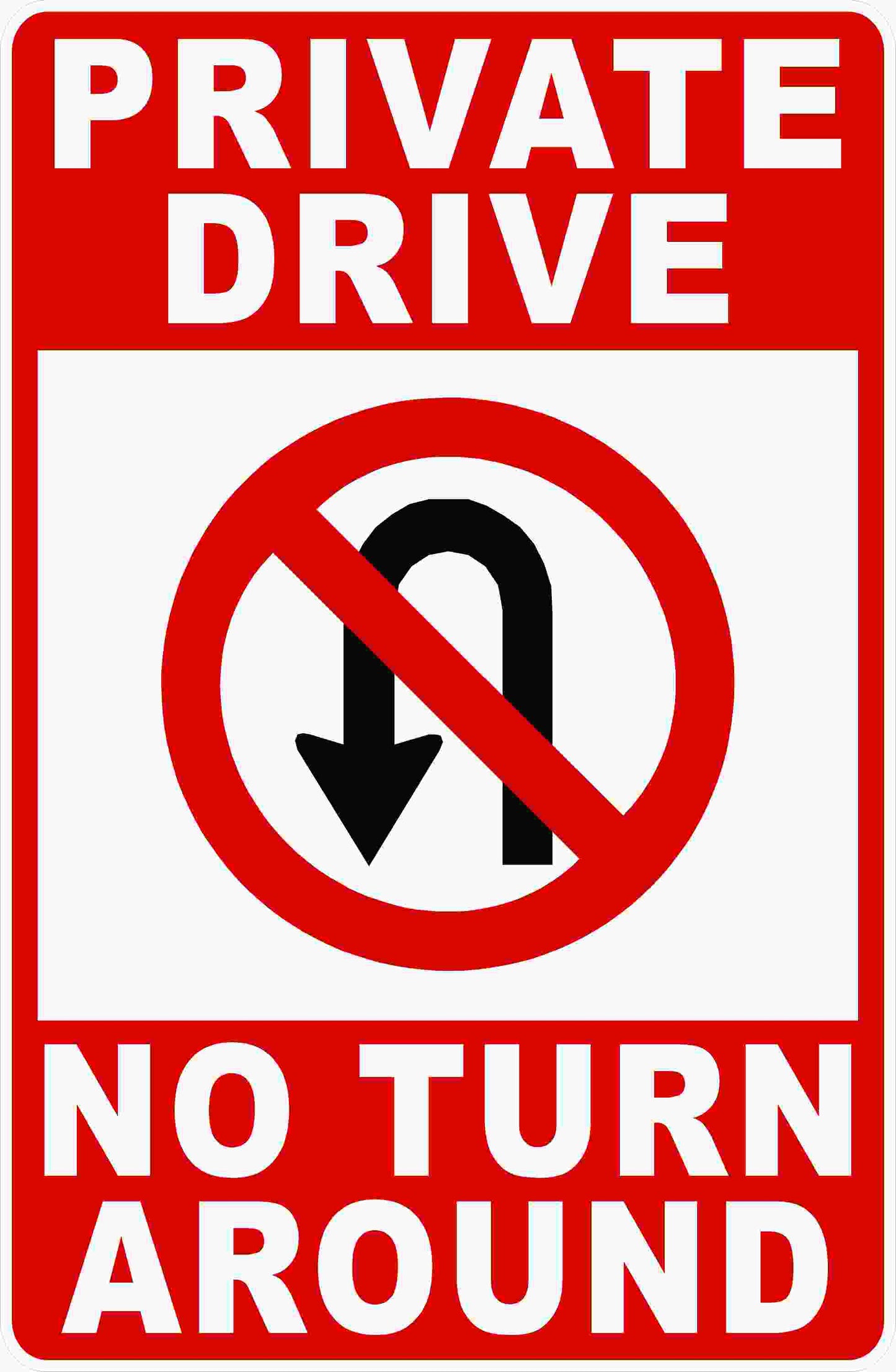 Private Drive No Turn Around Sign