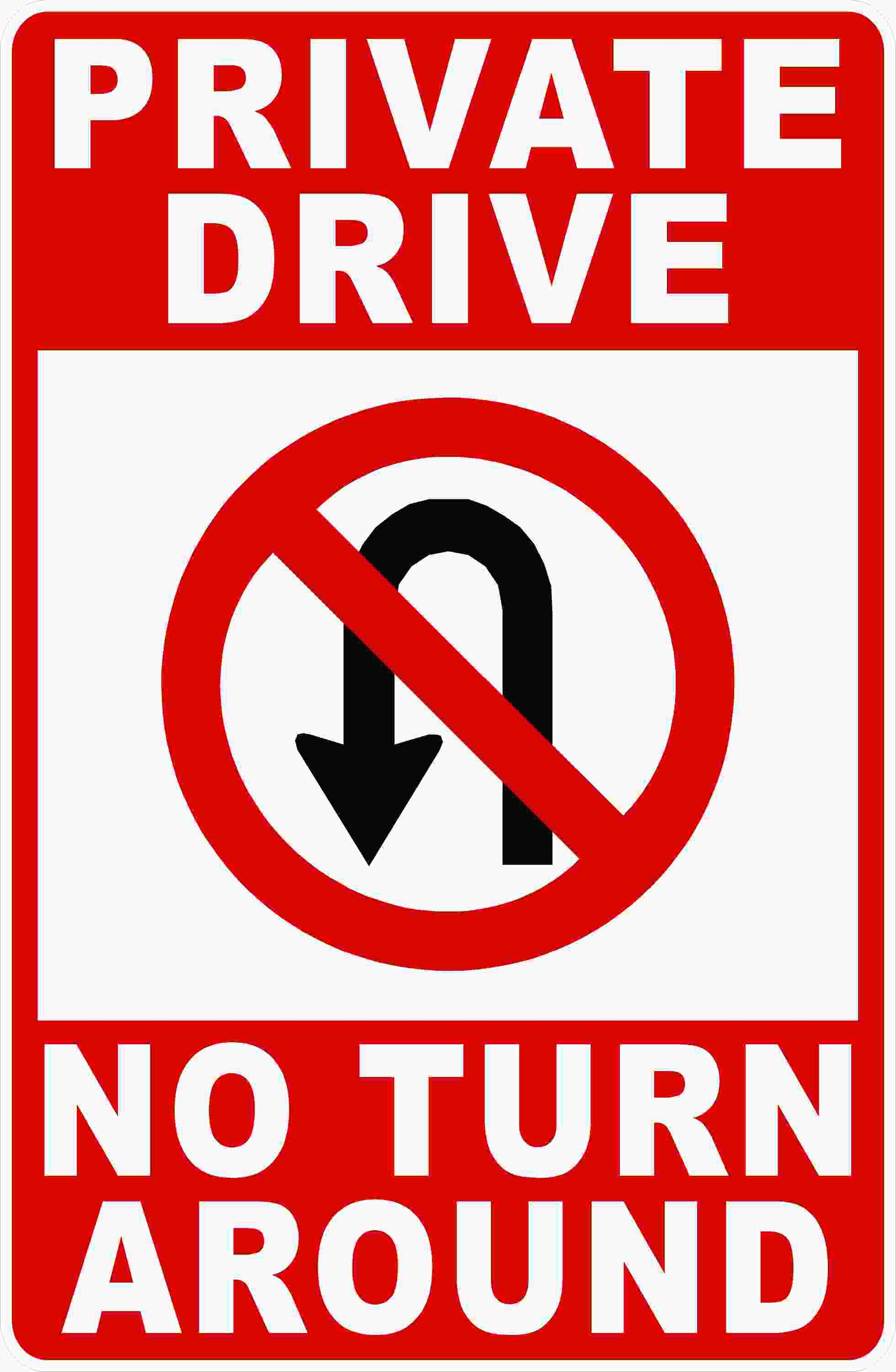 Private Drive No Turn Around Sign
