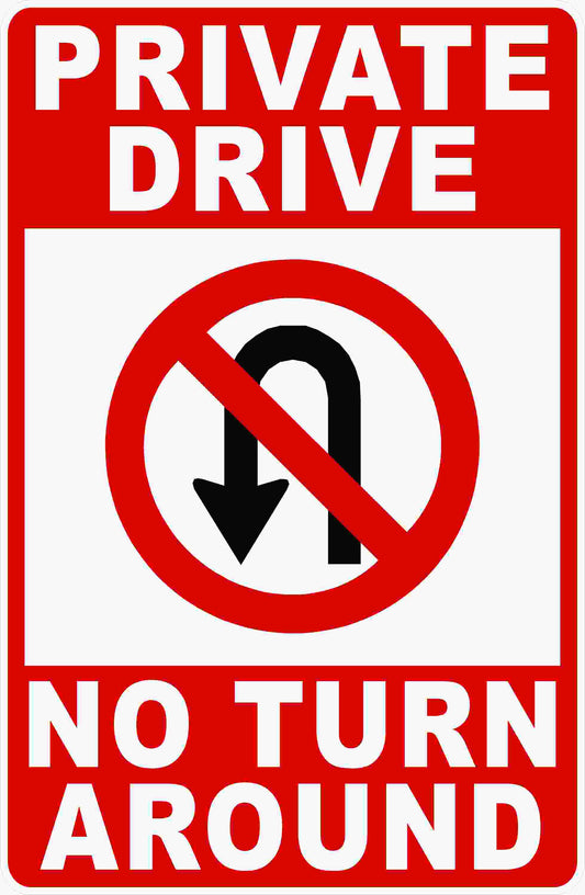 Private Drive No Turn Around Sign