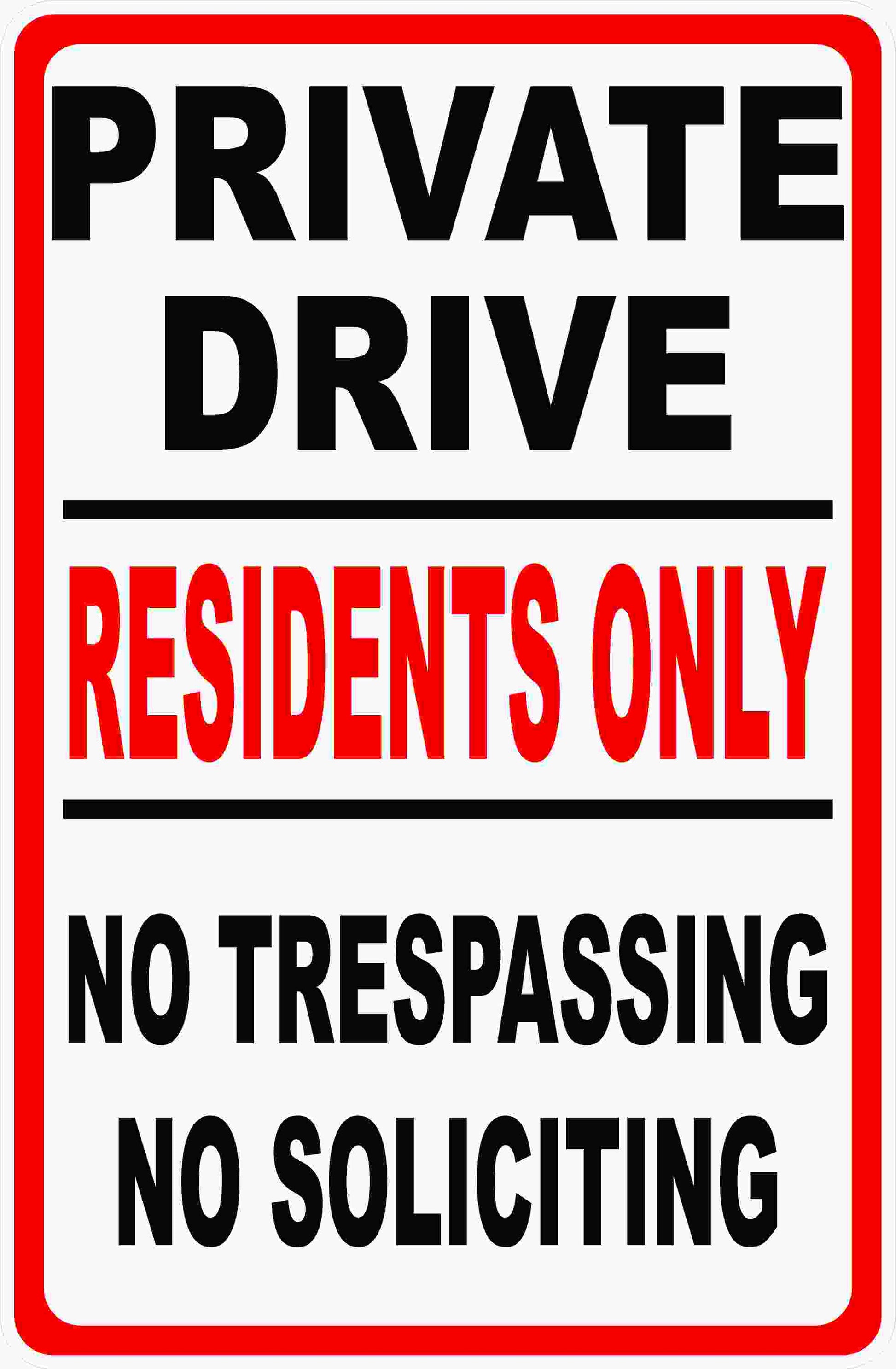 Private Drive Residents Only No Trespassing No Soliciting Sign