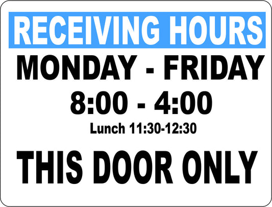 Receiving Hours This Door Only Sign. Customizable