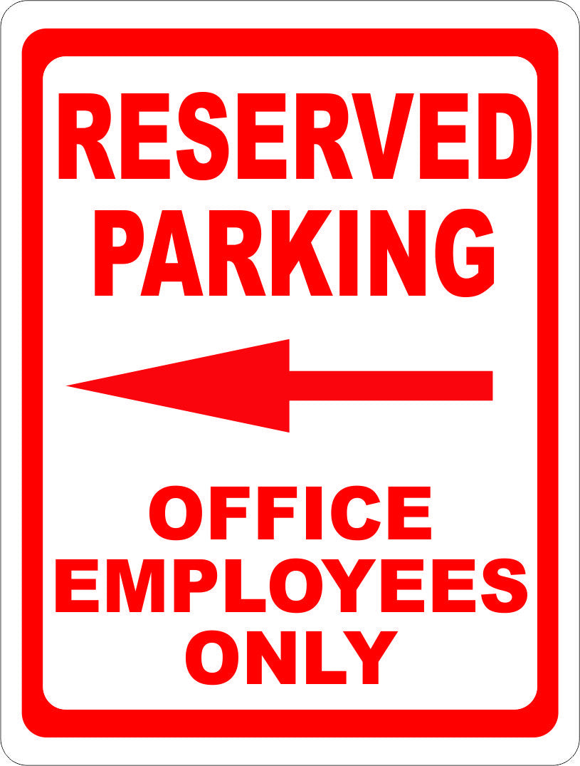 Reserved Parking Office Employees Only Sign w/ Directional Arrows - Signs & Decals by SalaGraphics