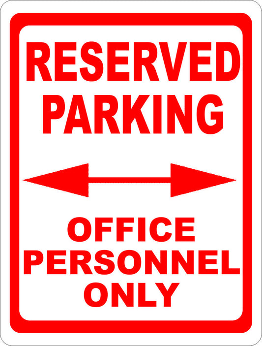 Reserved Parking Office Personnel Only Sign with Directional Arrows