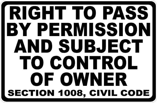 Right to Pass by Permission Subject Control of Owner Sign