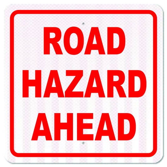 Road Hazard Ahead Sign - Signs & Decals by SalaGraphics