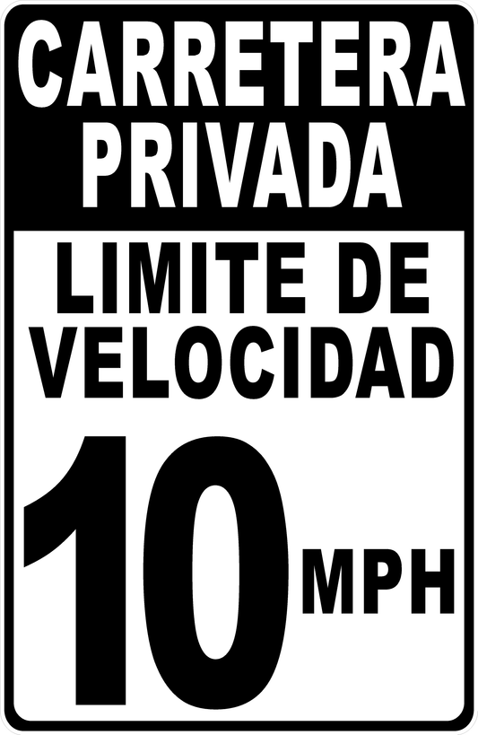 Spanish Private Road Speed Limit 10 MPH Sign