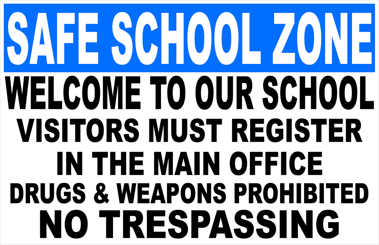 Safe School Zone Sign with School Property Rules