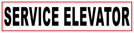 Service Elevator Sign PVC
