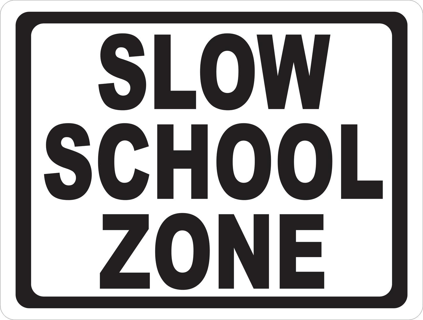Slow School Zone Sign