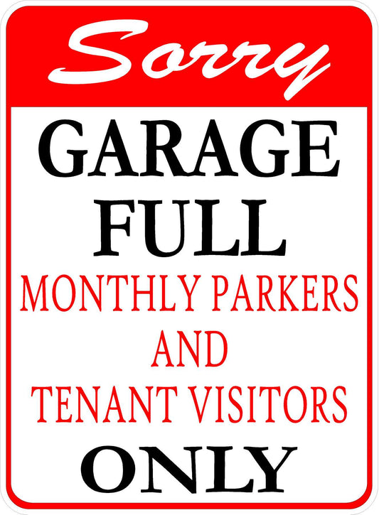 Sorry Garage Full Monthly Parkers and Tenant Visitors Only Sign