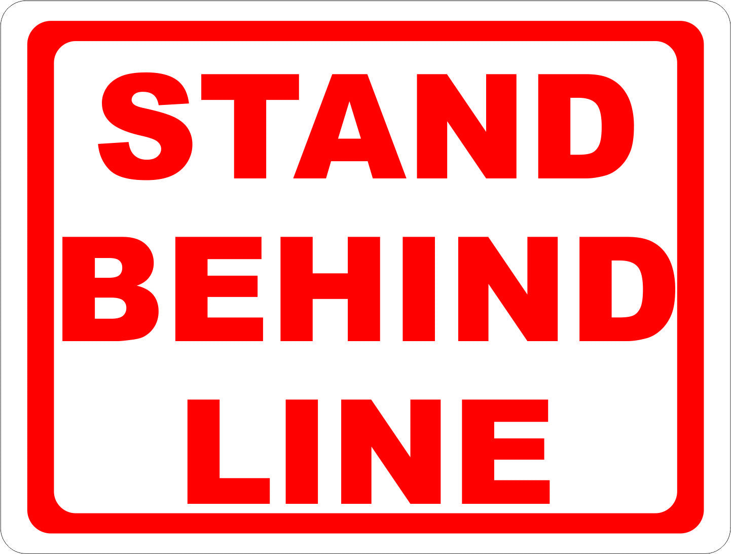 Stand Behind Line Sign