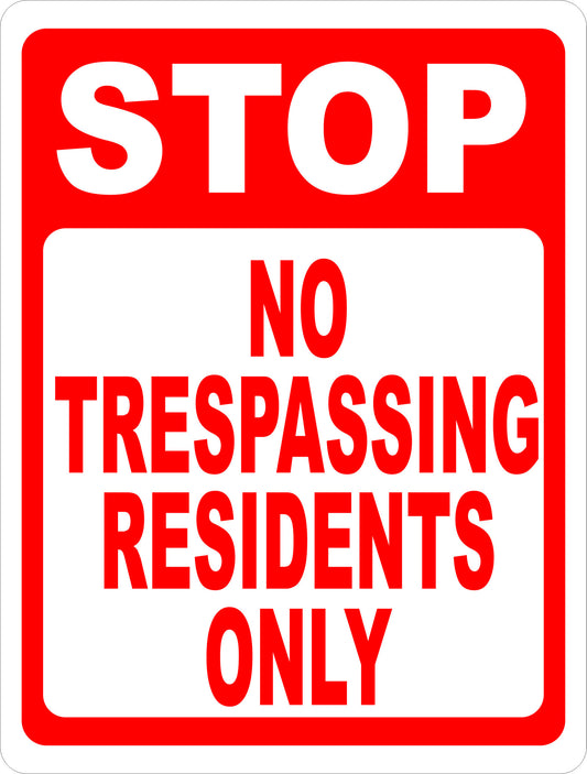 Stop No Trespassing Residents Only Sign