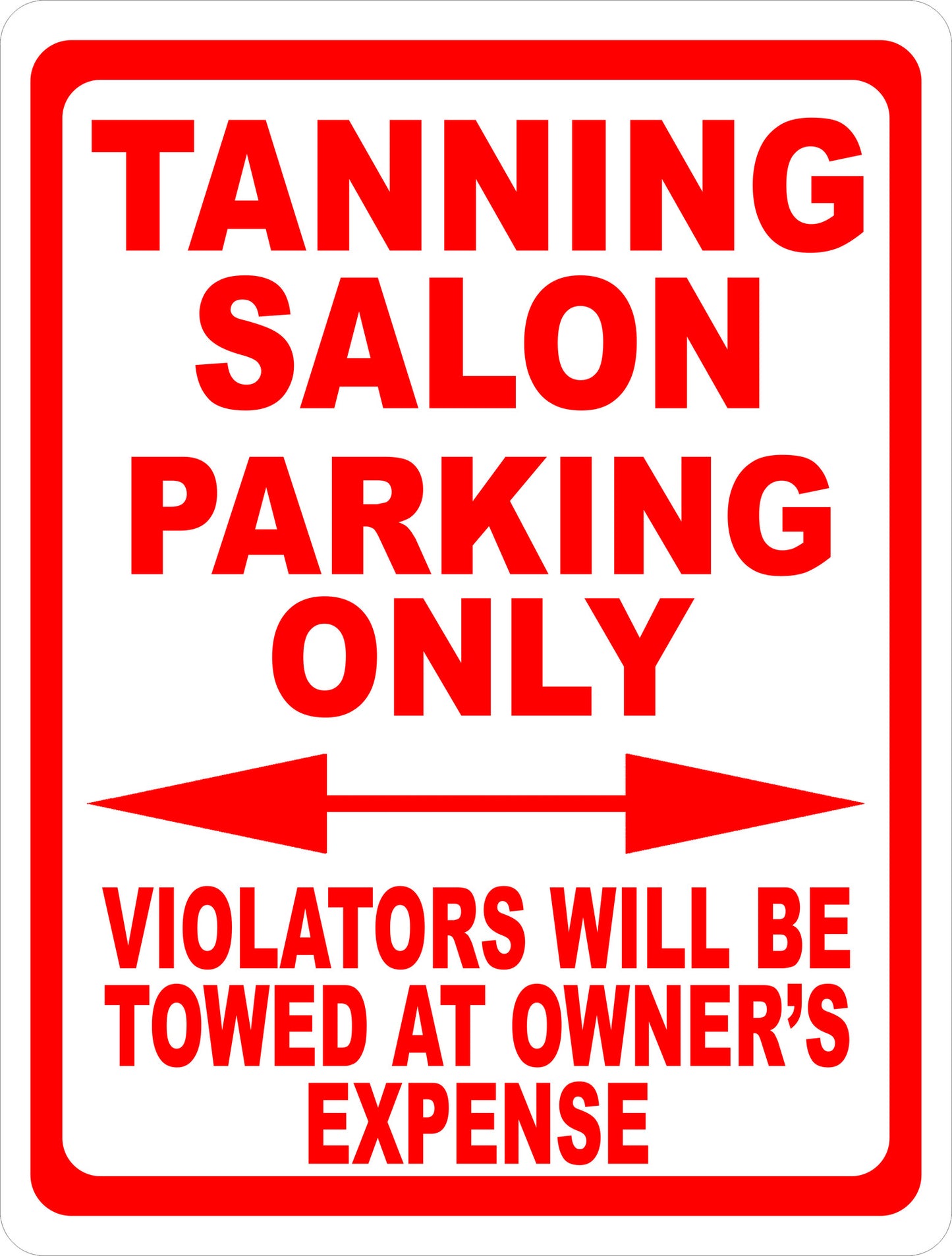 Tanning Salon Parking Only Sign