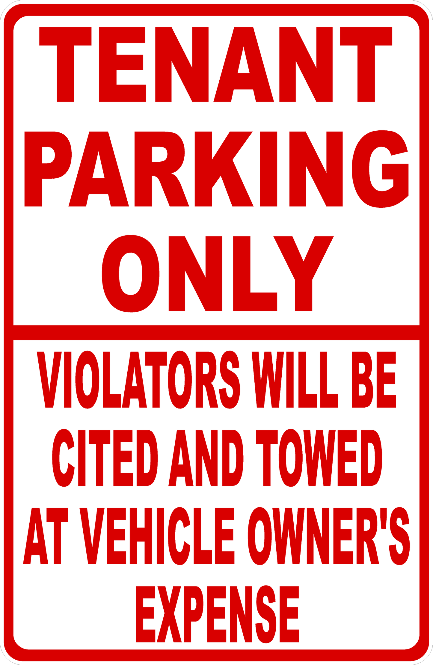 Tenant Parking Only Violators Will Be Towed Sign